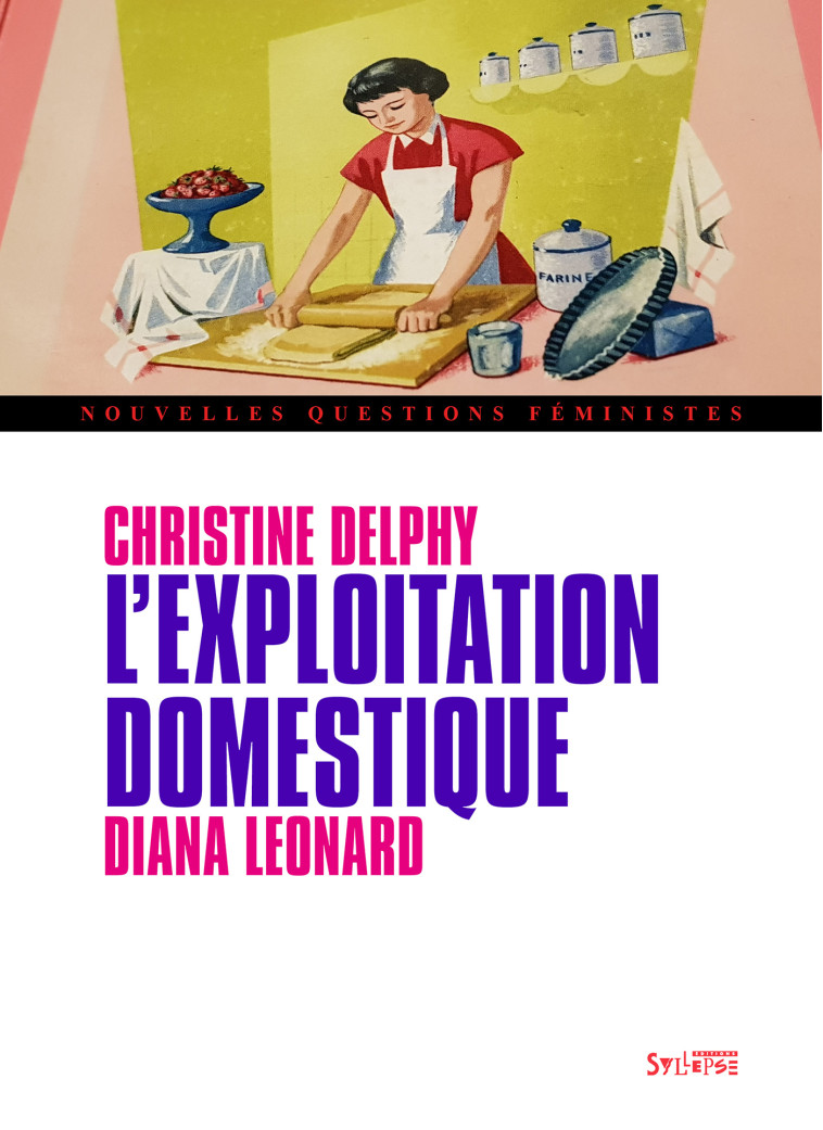 L'exploitation domestique - Diana Leonard, Christine Delphy - SYLLEPSE