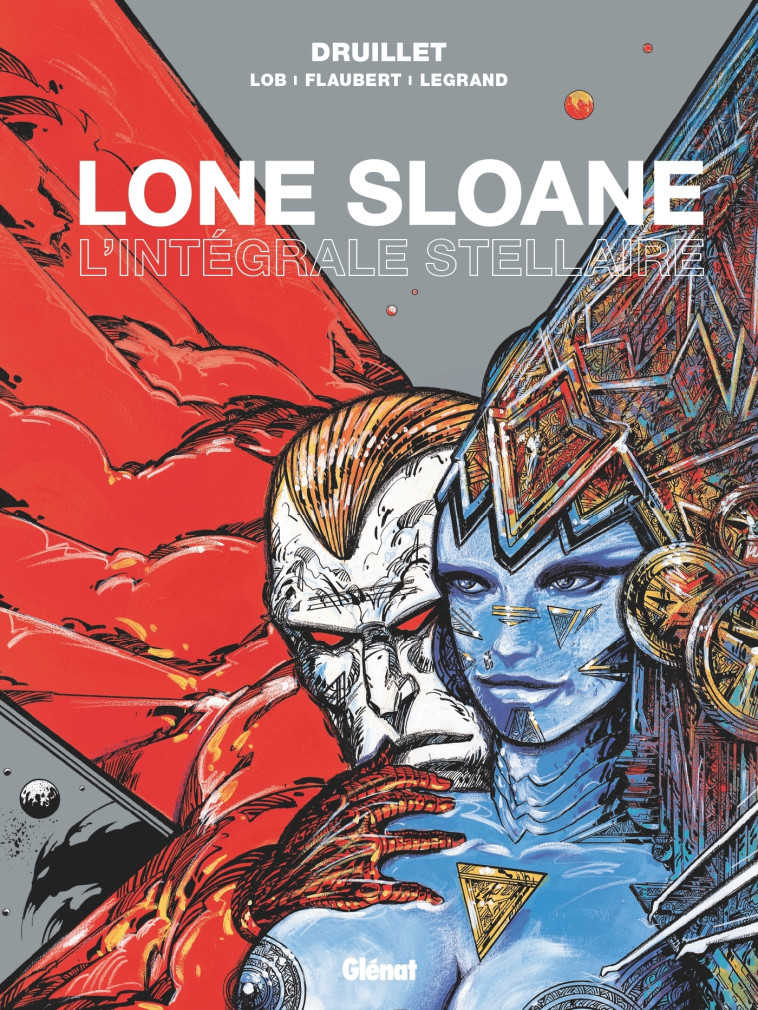 Lone Sloane - L'intégrale stellaire - Philippe Druillet - GLENAT