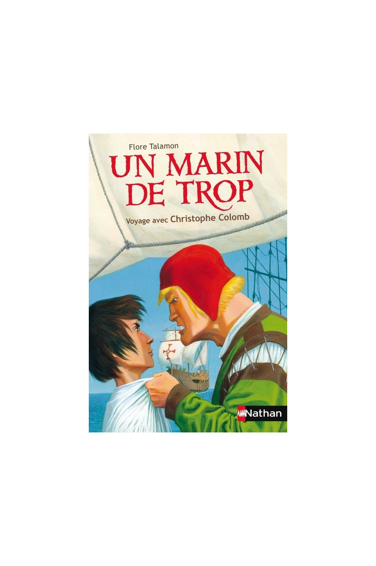 Un marin de trop: Voyage avec Christophe Colomb - Flore Talamon, Gilles Sheid - NATHAN