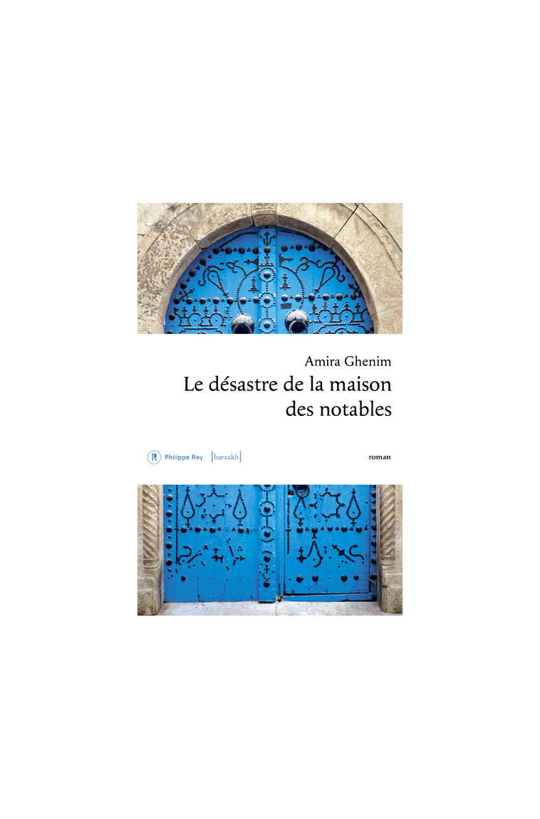 Le désastre de la maison des notables - Amira Ghenim, Souad LABBIZE - REY