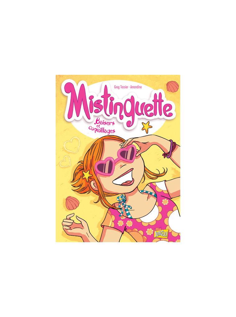 Mistinguette - tome 2 Baisers et coquillages - Greg Tessier, Amandine Amandine,  Amandine - JUNGLE