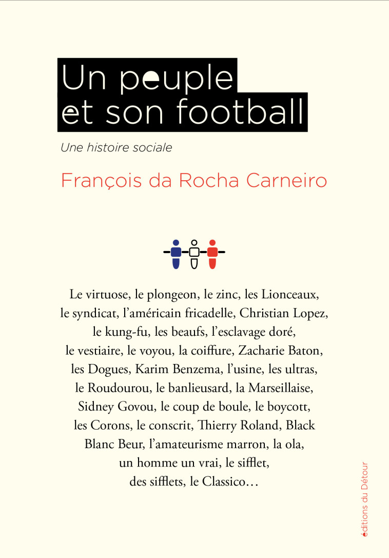 Un peuple et son football - François Da Rocha Carneiro - ED DETOUR