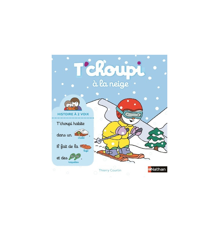 T'choupi à la neige - Thierry Courtin - NATHAN