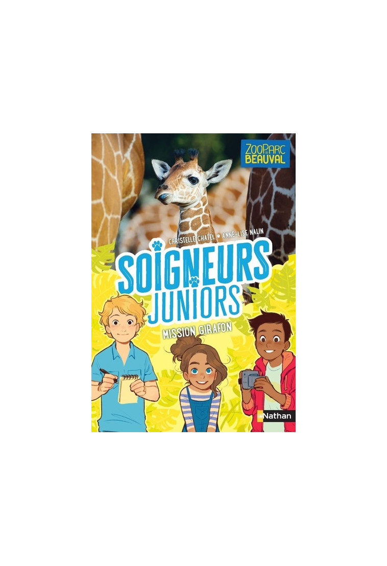 Soigneurs juniors - tome 3 Mission girafon ! - Christelle Chatel, Anne-Lise Nalin - NATHAN