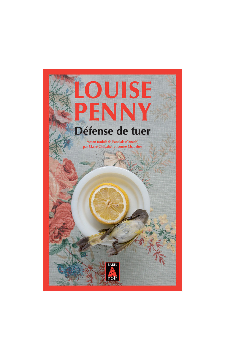 Défense de tuer - Louise Penny, Louise Chabalier, Claire Chabalier - ACTES SUD