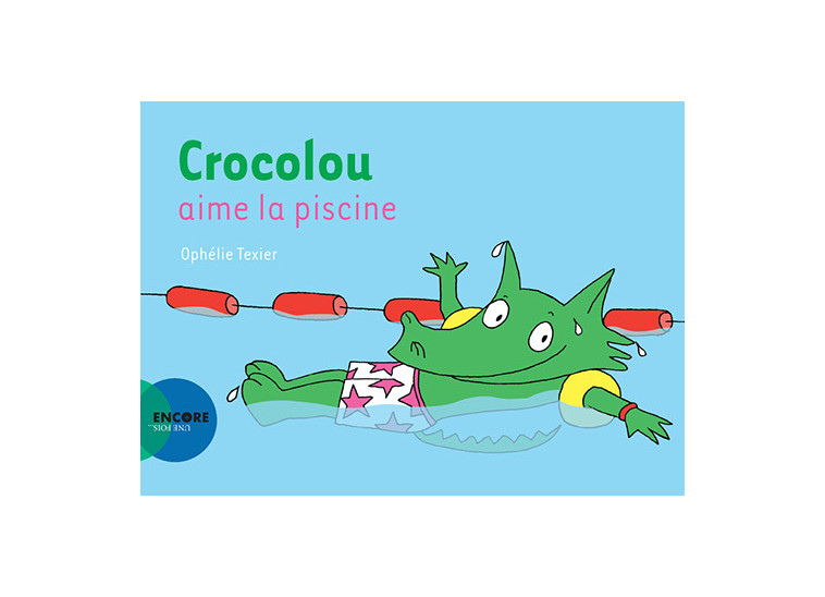 Crocolou aime la piscine - Ophélie Texier - ACTES SUD