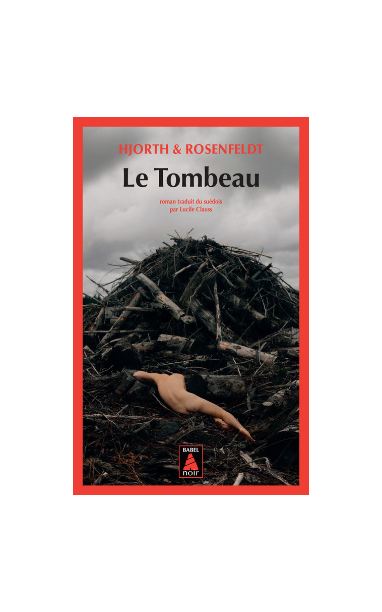 Le Tombeau -  Hjorth et rosenfeldt, Lucile Clauss - ACTES SUD