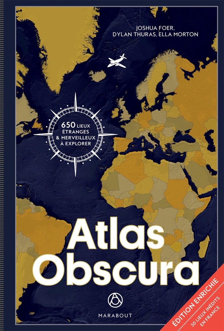 Atlas Obscura - Edition augmentée -  FOER-J+THUYAS-D+MORTON-E - MARABOUT