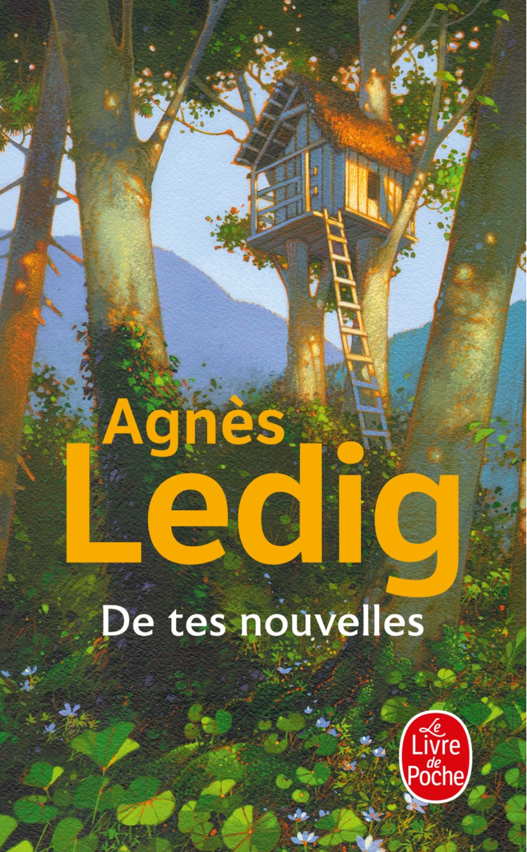 De tes nouvelles - Agnès Ledig - LGF