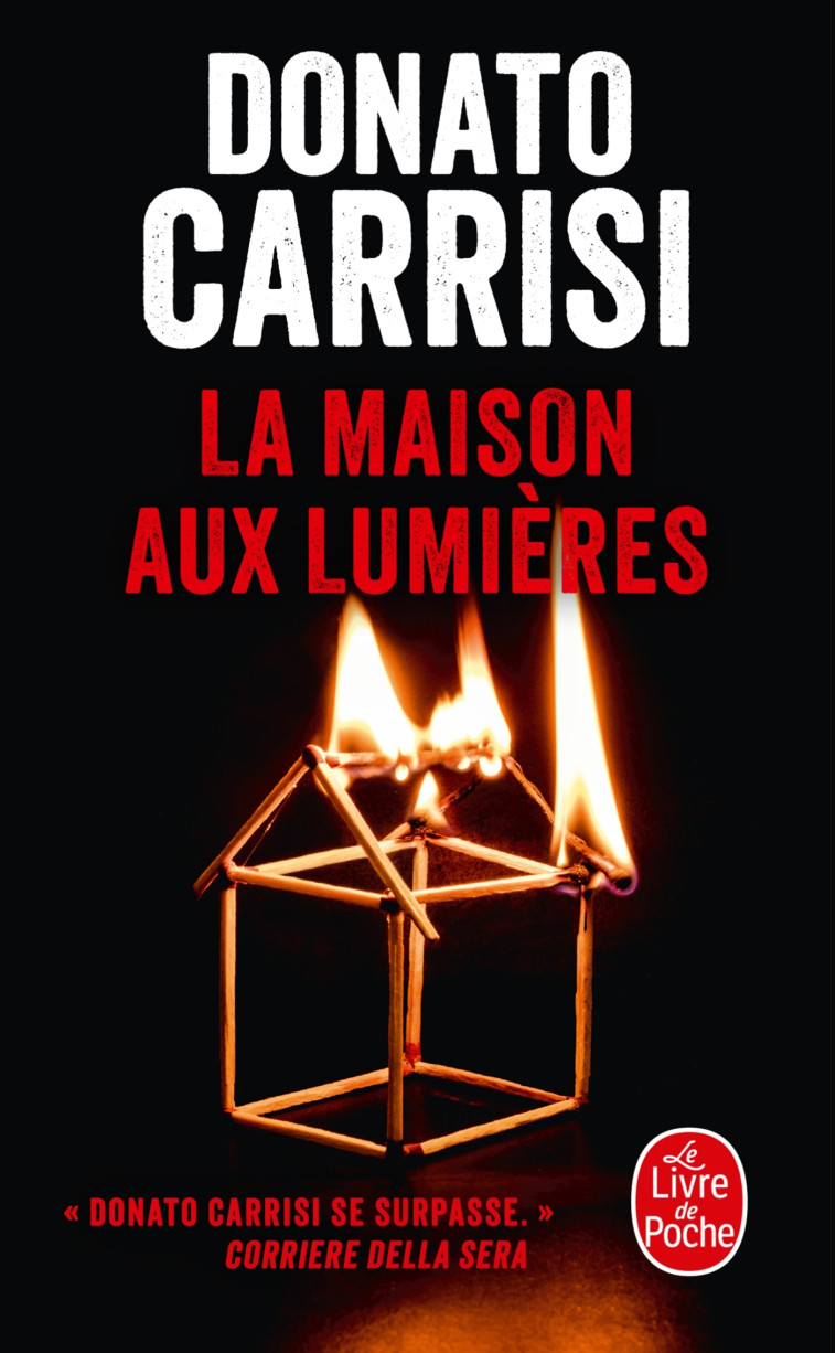 La Maison aux lumières - Donato Carrisi - LGF