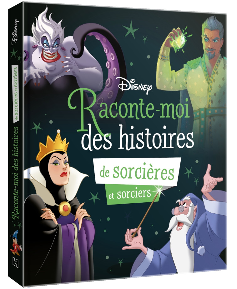 DISNEY - Raconte-moi des histoires de sorcières et sorciers - XXX - DISNEY HACHETTE