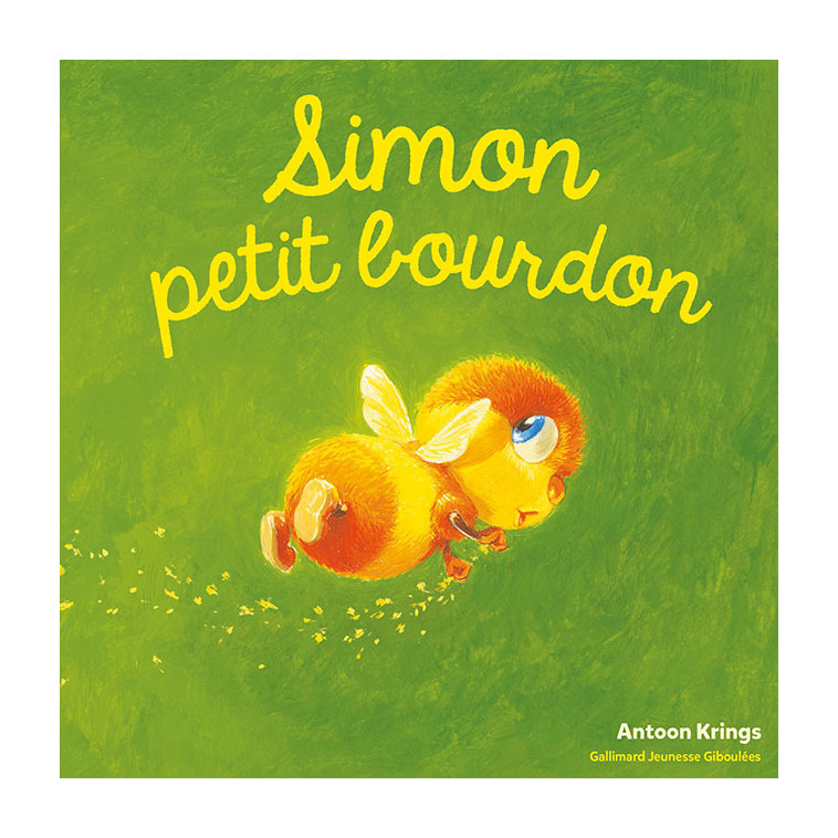 Simon, petit bourdon - ANTOON KRINGS - GALL JEUN GIBOU