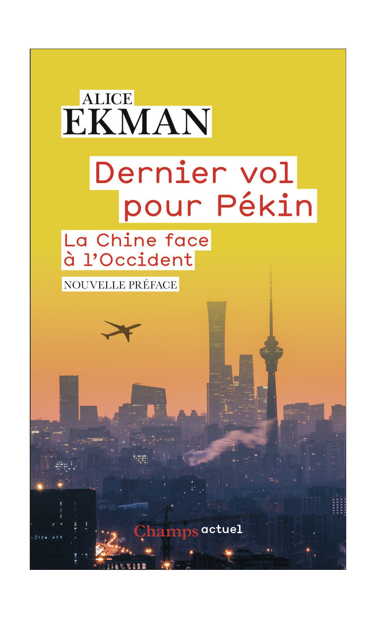 Dernier vol pour Pékin - Alice Ekman - FLAMMARION