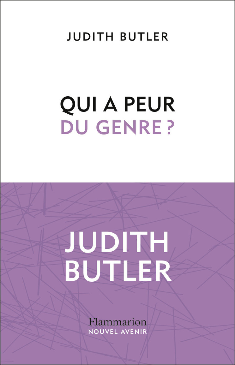 Qui a peur du genre ? - Judith Butler, Christophe Jaquet - FLAMMARION