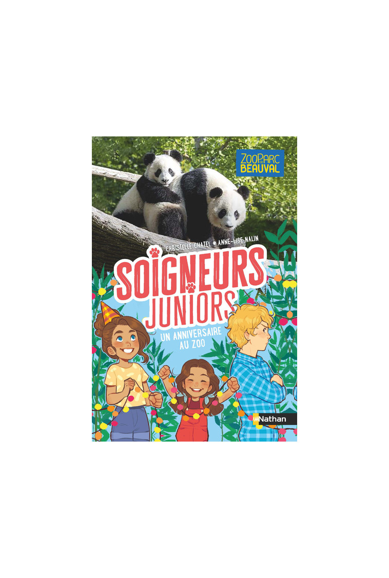 Soigneurs juniors - tome 1 Un anniversaire au zoo - Christelle Chatel, Anne-Lise Nalin - NATHAN