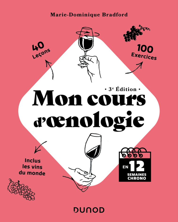 Mon cours d'oenologie - 3e éd. - Marie-Dominique Bradford - DUNOD