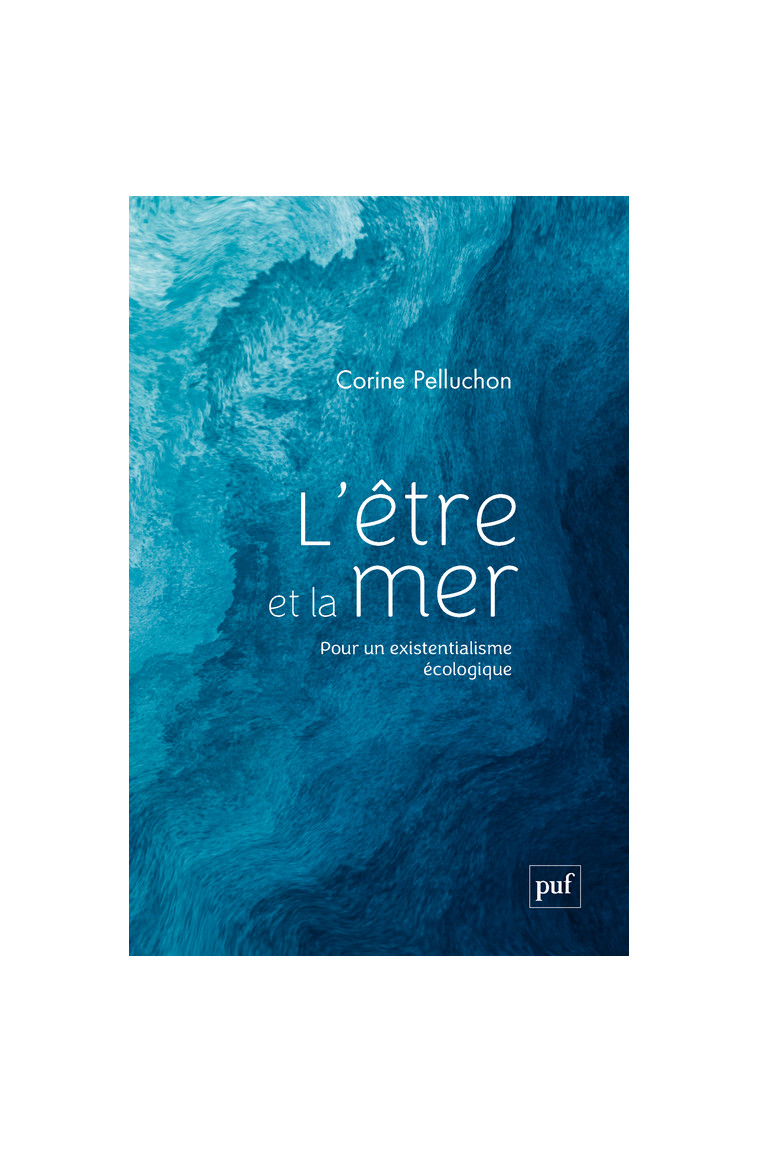 L'être et la mer - Corine Pelluchon - PUF