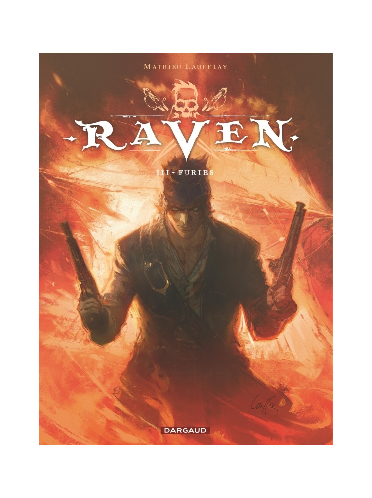 Raven - Tome 3 - Furies - Lauffray Mathieu Lauffray Mathieu,  Lauffray Mathieu - DARGAUD