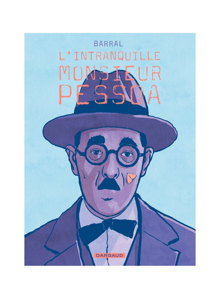 L'intranquille monsieur Pessoa - Barral Nicolas Barral Nicolas,  Barral Nicolas - DARGAUD