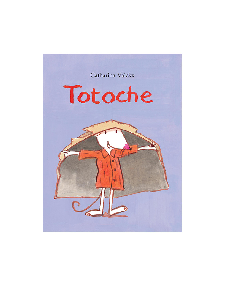 Totoche - Catharina Valckx - EDL