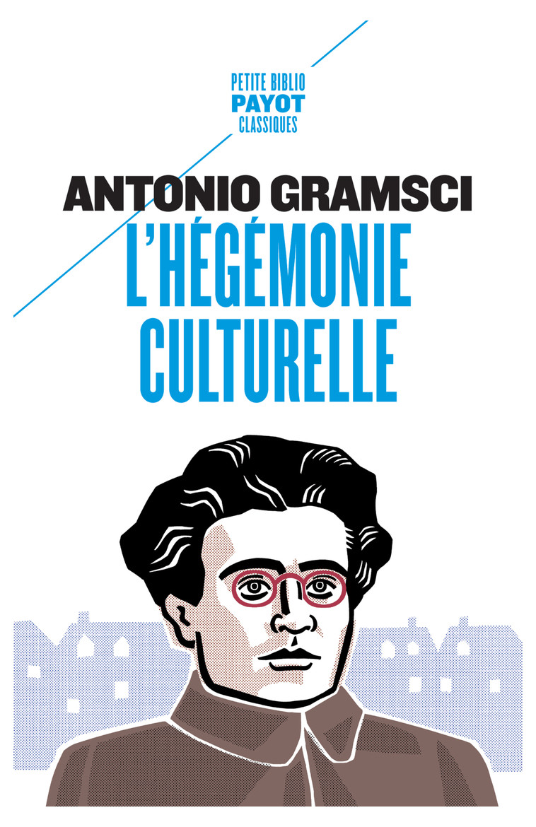 L'HEGEMONIE CULTURELLE - GRAMSCI/FRETIGNE - PAYOT