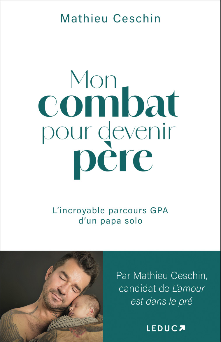 Mon combat pour devenir père - Mathieu CESCHIN - LEDUC