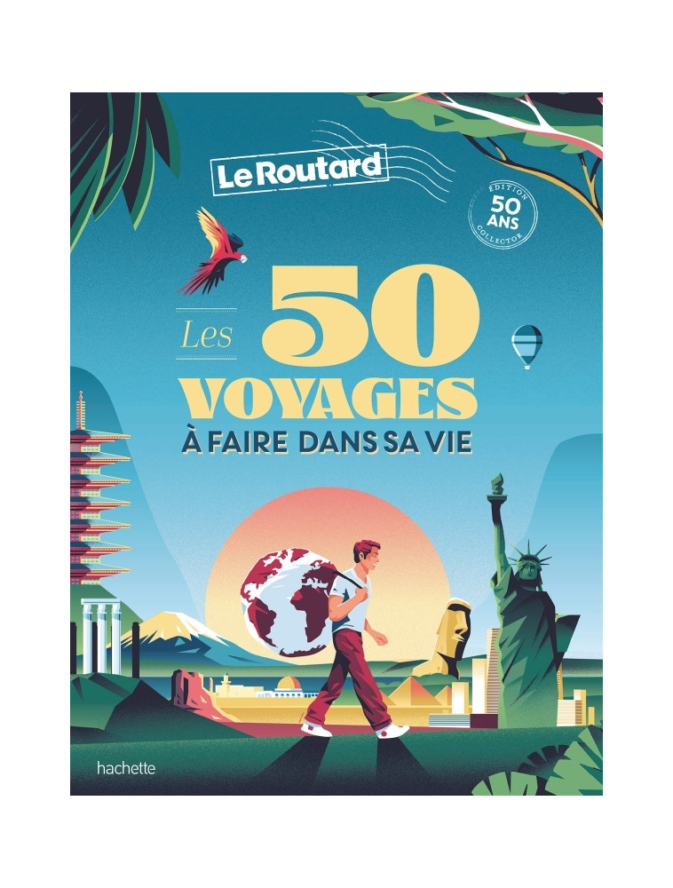 Les 50 voyages à faire dans sa vie -   - HACHETTE TOURI