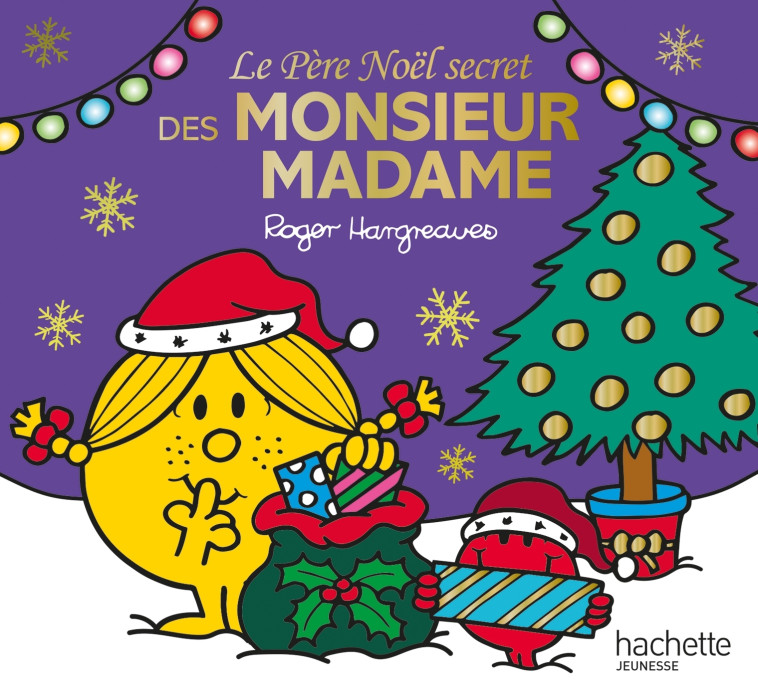 Monsieur Madame - Le Père Noël secret des Monsieur Madame - Adam Hargreaves - HACHETTE JEUN.