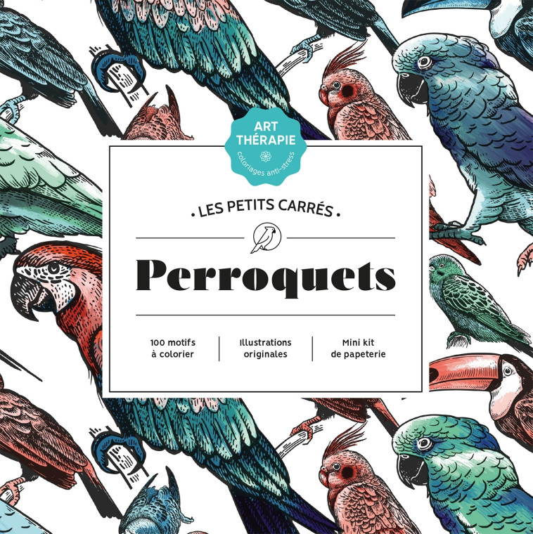 Les petits carrés d'Art-thérapie Perroquets - Capucine SIVIGNON - HACHETTE HEROES