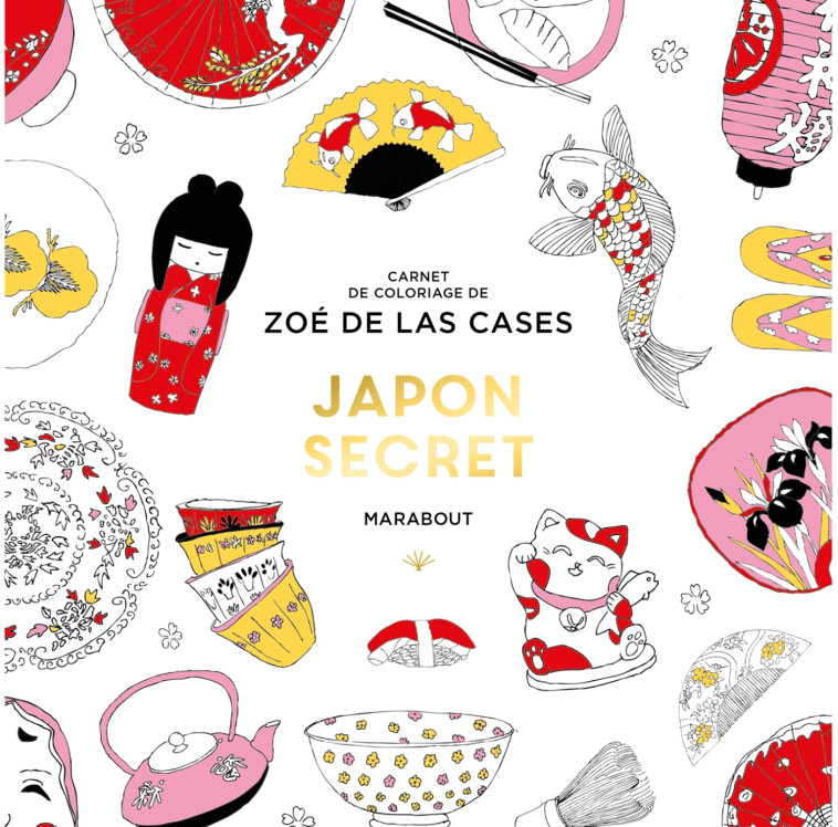 Japon Secret - Zoé de Las Cases - MARABOUT