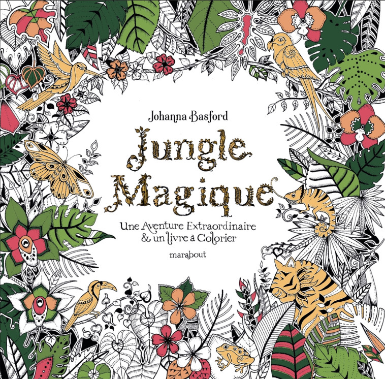 Jungle Magique Nouvelle Edition - Johanna Basford - MARABOUT