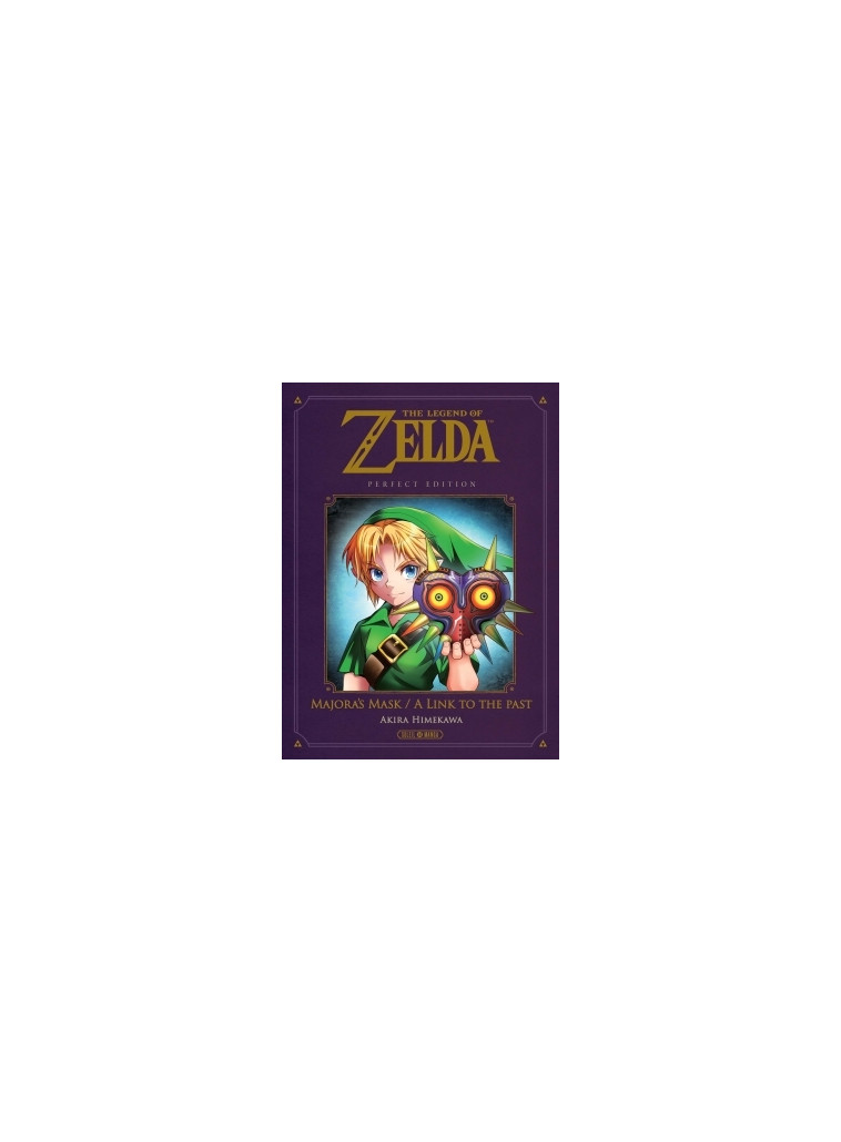 The Legend of Zelda - Majora's Mask / A link to the past - Perfect edition -  HIMEKAWA+NINTENDO - SOLEIL