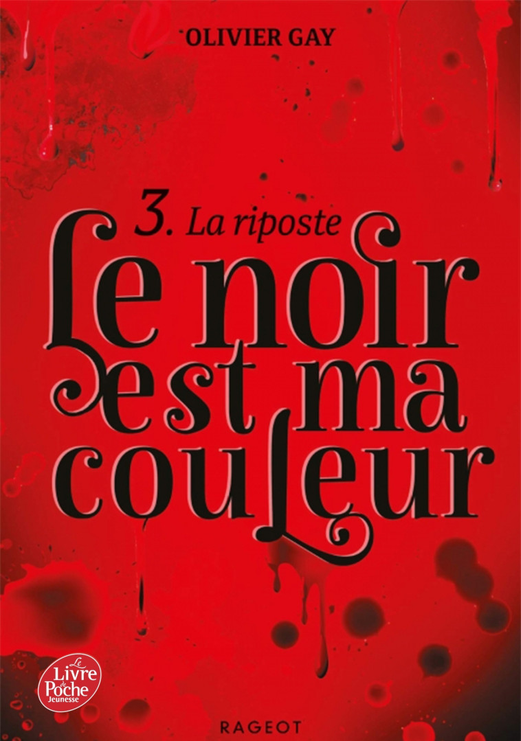 Le noir est ma couleur - Tome 3 - Olivier Gay - POCHE JEUNESSE