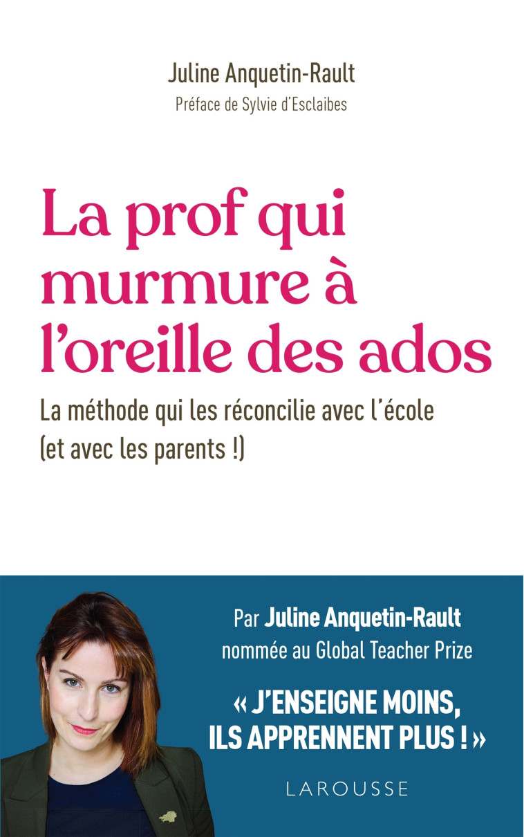 LA PROF QUI MURMURE A L'OREILLE DES ADOS - Juline Anquetin Rault - LAROUSSE