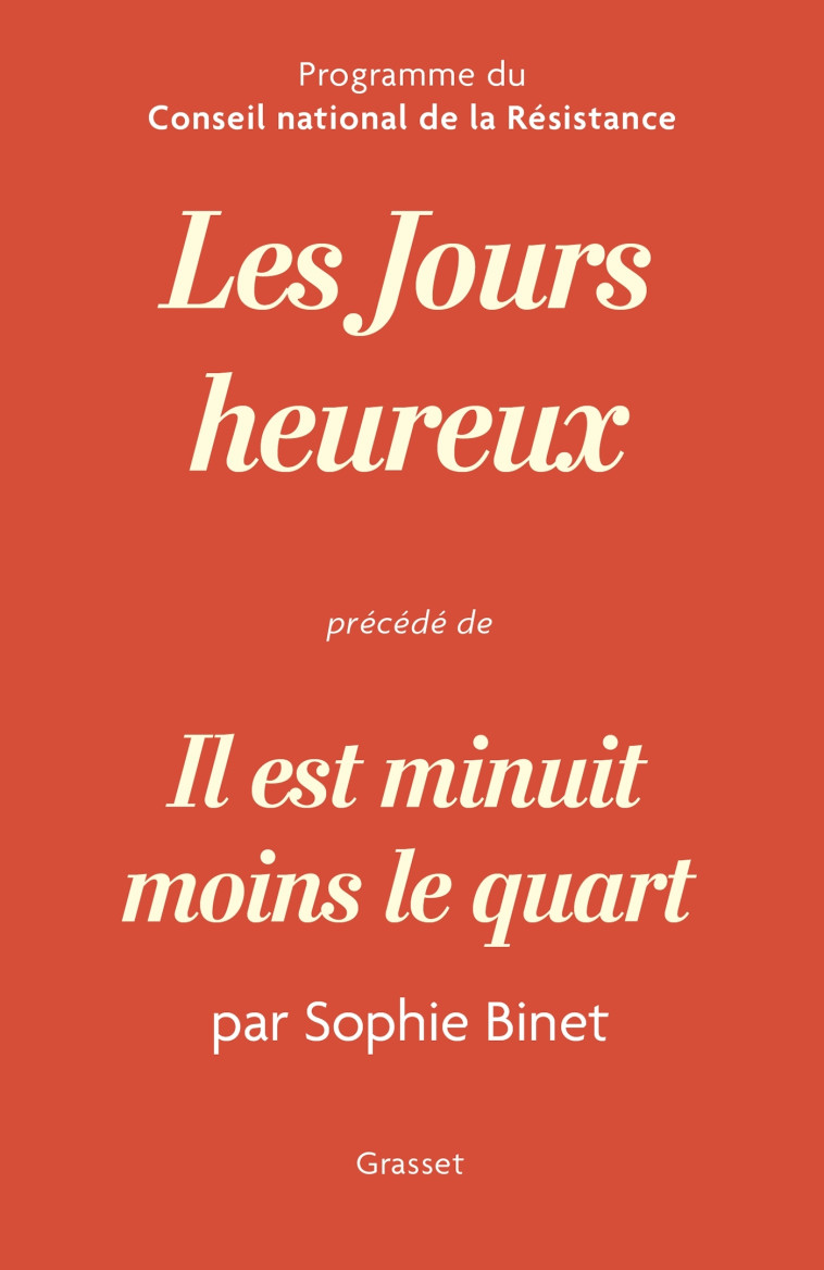 Les jours heureux, programme du Conseil National de la Résistance -  , Sophie BINET - GRASSET