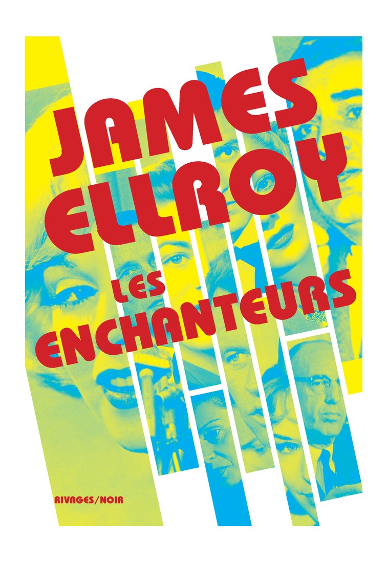 Les Enchanteurs - James Ellroy, Séverine Weiss, Sophie Aslanides - RIVAGES