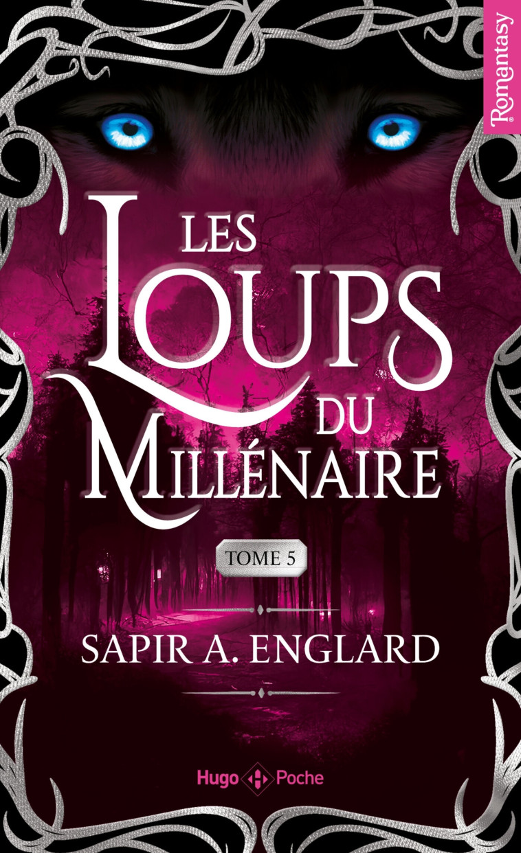 Les Loups du millénaire - Tome 05 - Sapir A. Englard - HUGO POCHE