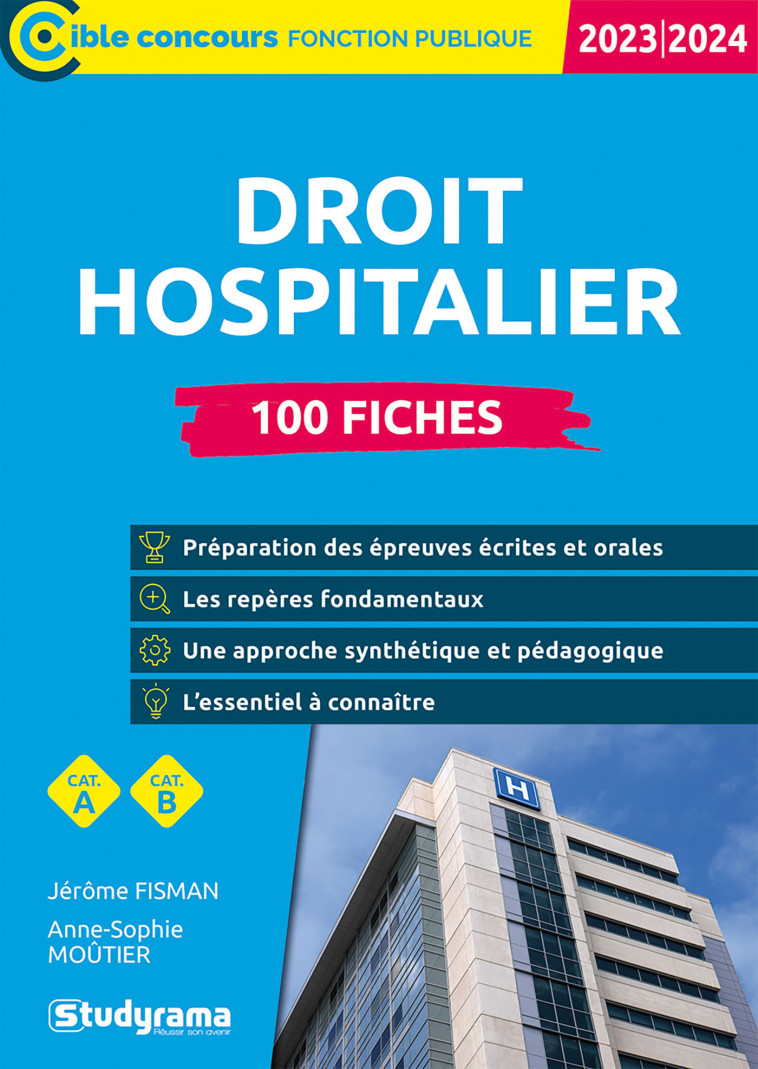 Droit hospitalier – 100 fiches (Catégories A et B – Édition 2023-2024) - JEROME FISMAN, Anne-Sophie Moûtier - STUDYRAMA