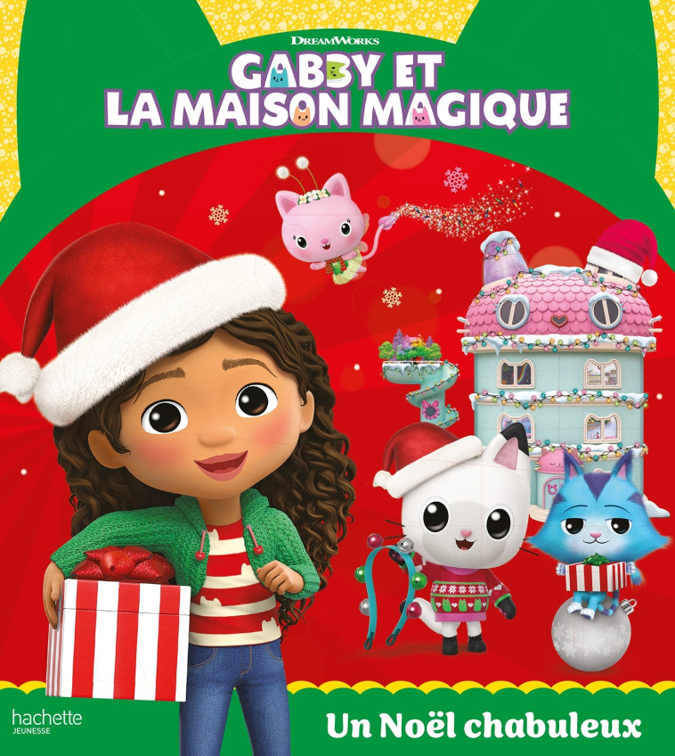 Gabby et la maison magique - Un Noël chabuleux -   - HACHETTE JEUN.