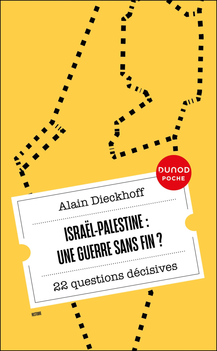 Israël-Palestine : une guerre sans fin? - Alain  Dieckhoff - DUNOD