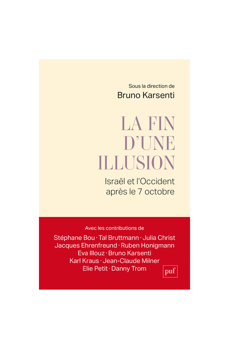 La fin d'une Illusion - Bruno Karsenti,  KARSENTI BRUNO - PUF