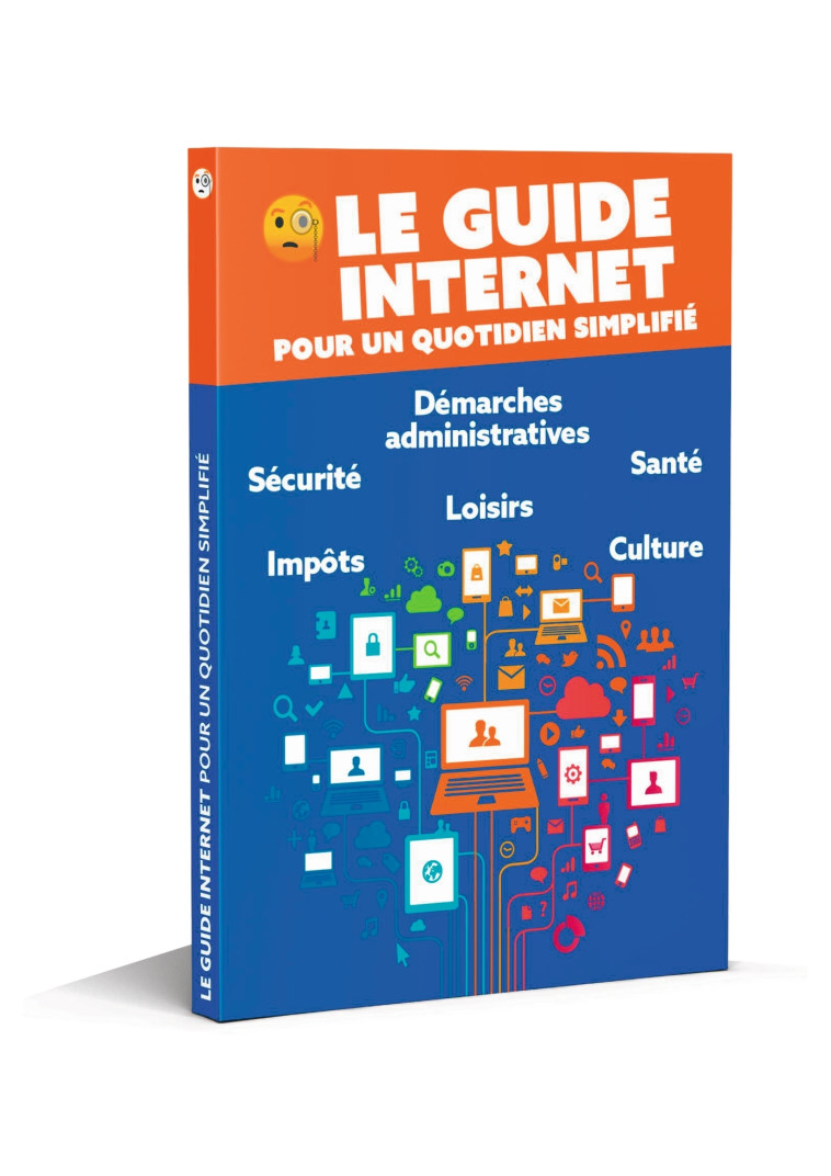 Le guide Internet pour un quotidien simplifié - XXX - BAYARD ADULTE