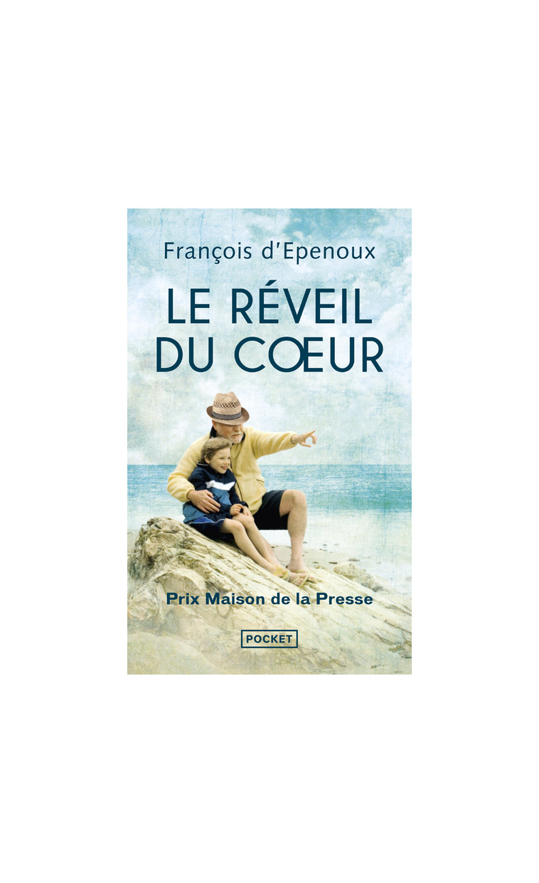 Le Réveil du coeur - François d' Epenoux - POCKET