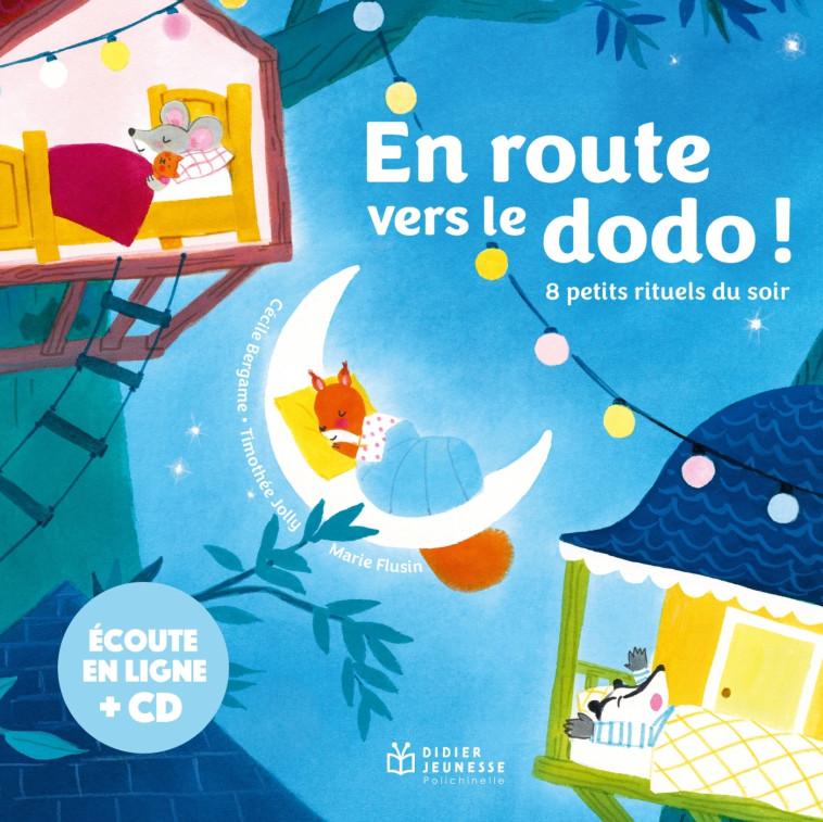 En route vers le dodo ! - 8 petits petits rituels du soir - Livre CD - Cécile Bergame, Marie Flusin - DIDIER JEUNESSE