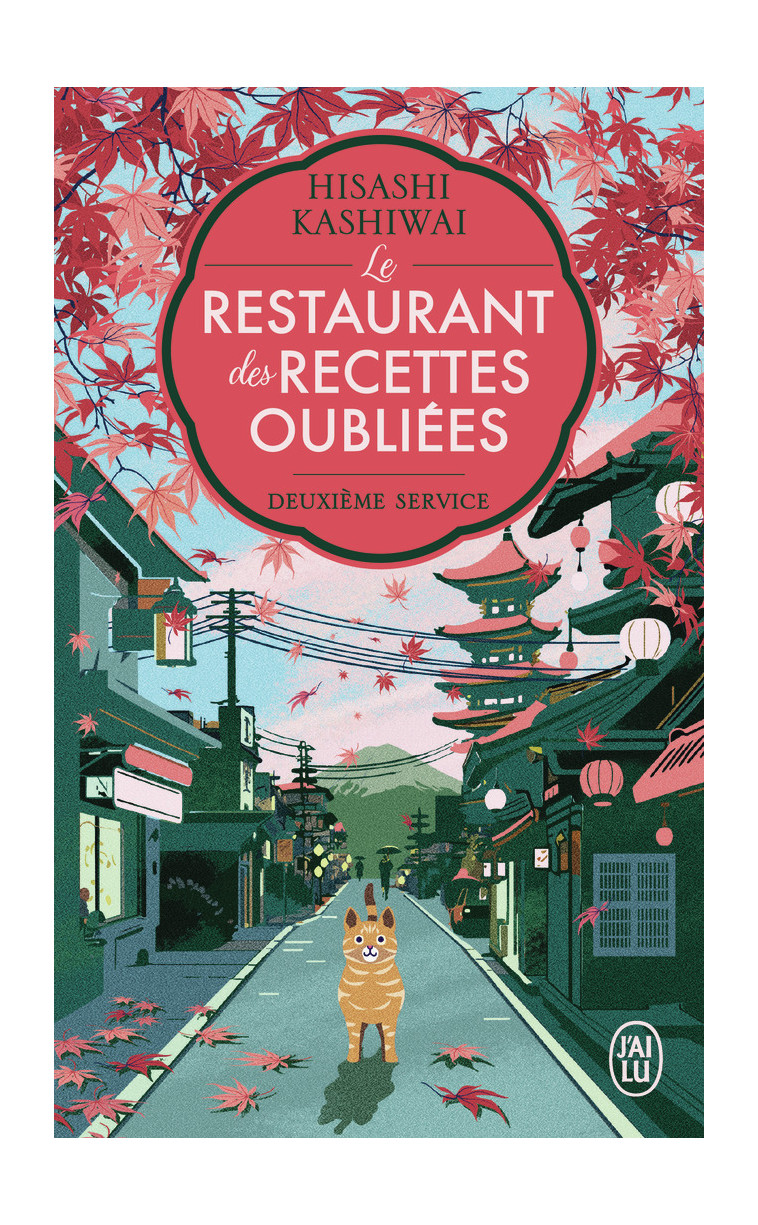 Le restaurant des recettes oubliées - Hisashi Kashiwai, Alice Hureau - J'AI LU