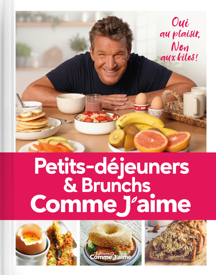 PETITS-DEJEUNERS ET BRUNCHS COMME J'AIME - OUI AU PLAISIR, NON AUX KILOS! - COMME JAIME - COMME J AIME