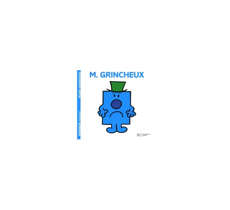 Monsieur Grincheux - Roger Hargreaves - HACHETTE JEUN.