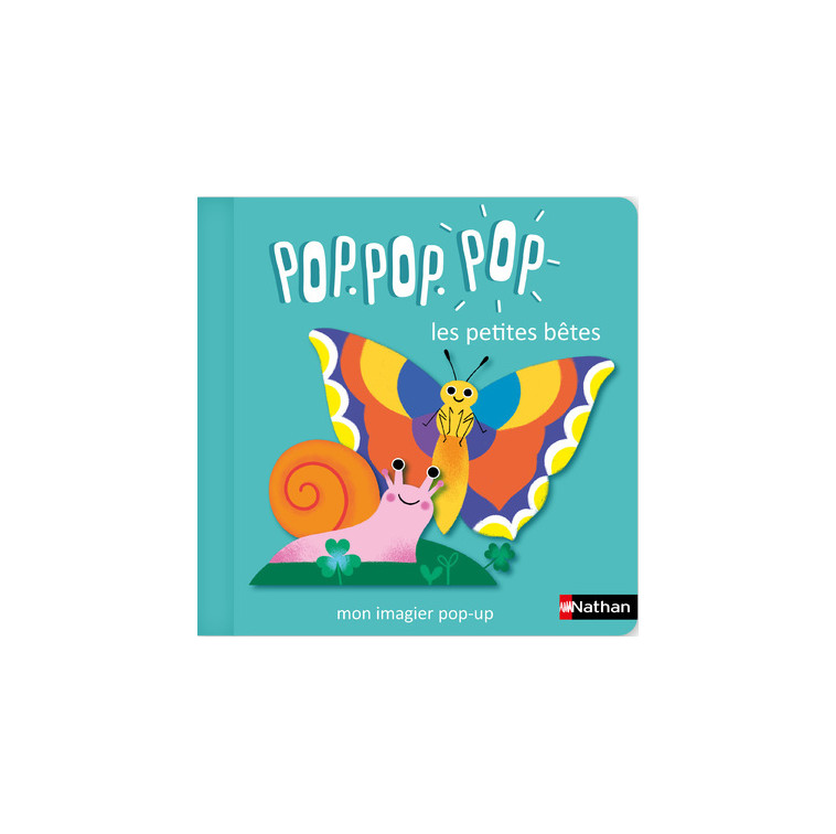 Pop Pop Pop : Mon imagier Pop-up des petites bêtes - Géraldine Cosneau - NATHAN