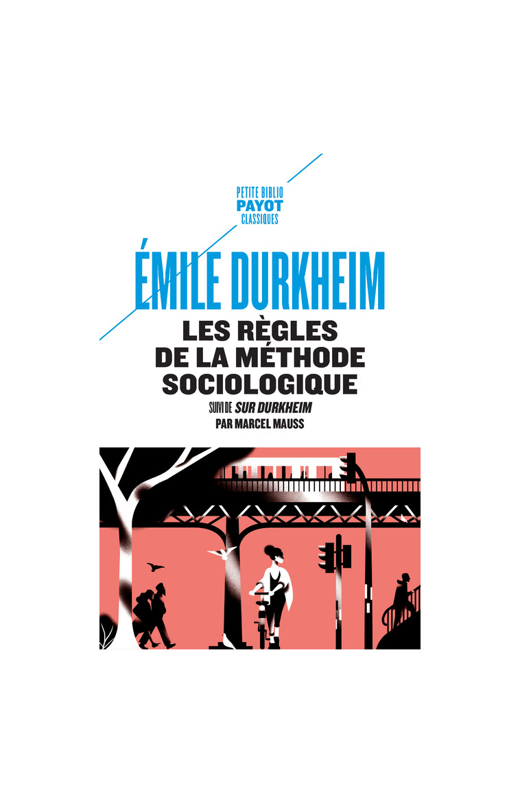 Les règles de la méthode sociologique - Émile Durkheim, Phlippe Vienne - PAYOT