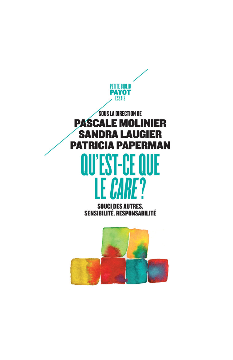 Qu'est-ce que le care ? - Patricia Paperman, Pascale Molinier, Sandra Laugier - PAYOT